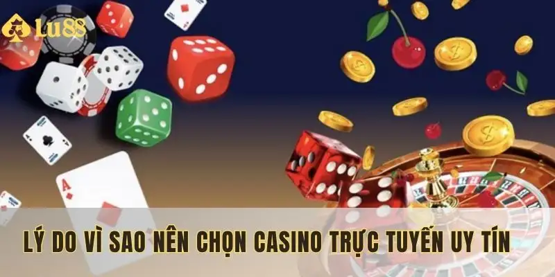Những lợi ích khi chơi casino trực tuyến uy tín