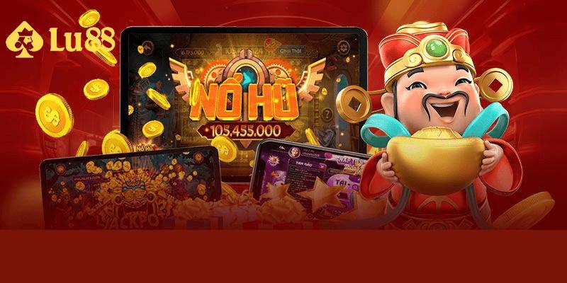 Tổ hợp top 3 tựa game nổ hũ  đỉnh cao tại LU88